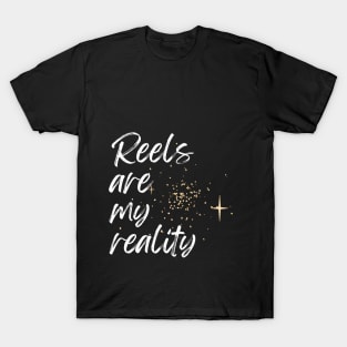 REELS ARE MY REALITY - URBAN LIGHT T-Shirt